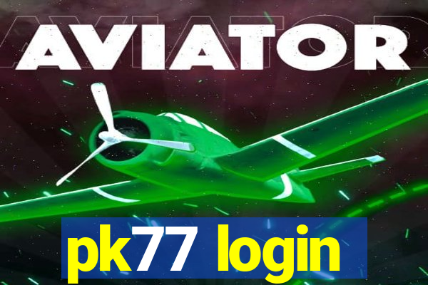 pk77 login